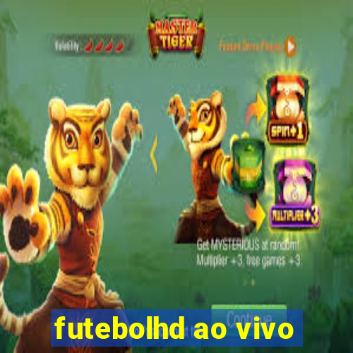 futebolhd ao vivo